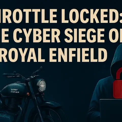 Throttle Locked: The Cyber Siege of Royal Enfield